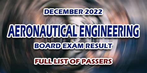 aeronautical engineering board exam|AELE RESULTS December 2022: Aeronautical Engineer Board Exam Pa.